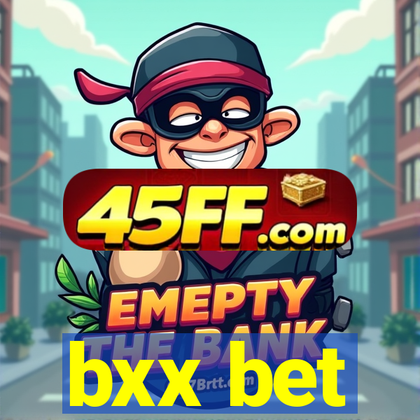 bxx bet
